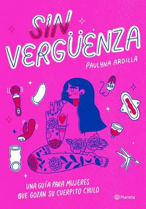 Sin Vergüenza de Paulyna Ardilla