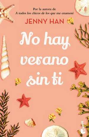 No Hay Verano Sin Ti / It's Not Summer Without You de Jenny Han