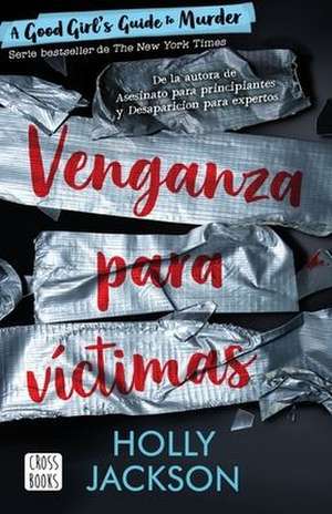 Venganza Para Víctimas / As Good as Death. Murder 3 (Spanish Edition) de Holly Jackson