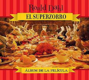 El Superzorro: Album de la Pelicula de Roald Dahl