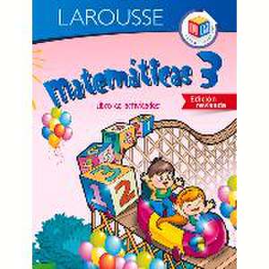 Preescolar Matemáticas 3 de Ediciones Larousse