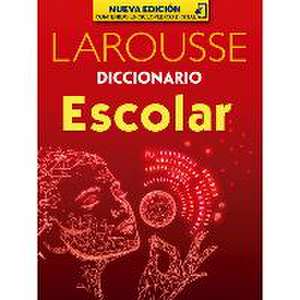 Diccionario Escolar de Ediciones Larousse