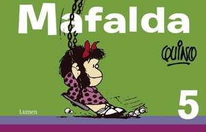 Mafalda #5 / Mafalda #5 de Quino