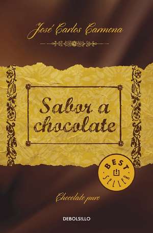 Sabor a chocolate / The Taste of Chocolate de José Carlos Carmona