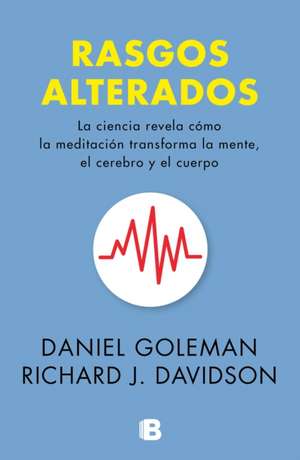 Rasgos Alterados / Altered Traits de Daniel Goleman