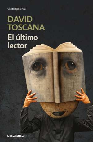 El Último Lector / The Last Reader de David Toscana