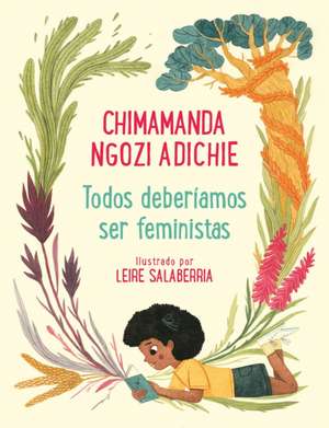 Todos Deberíamos Ser Feministas / We Should All Be Feminists de Chimamanda Ngozi Adichie