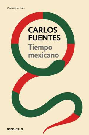 Tiempo Mexicano / Mexican Time de Carlos Fuentes