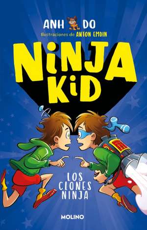 Los Clones Ninja / Ninja Clones de Anh Do