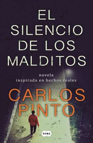 El Silencio de Los Malditos / The Silence of the Damned de Carlos Pinto