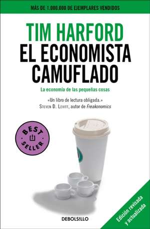 El Economista Camuflado / The Undercover Economist de Tim Harford