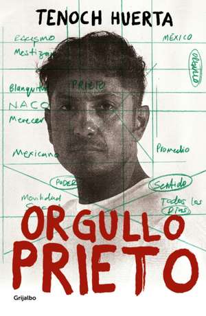 Orgullo Prieto / Brown Pride de Tenoch Huerta