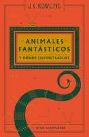 Animales Fantásticos Y Dónde Encontrarlos / Fantastic Beasts and Where to Find T Hem: The Original Screenplay de J. K. Rowling