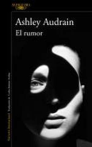 El Rumor / The Whispers de Ashley Audrain