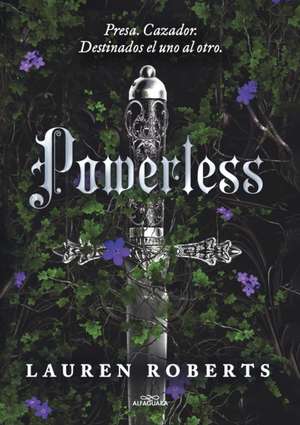 Powerless (Spanish Edition) de Lauren Roberts