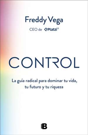 Control (Spanish Edition) de Freddy Vega