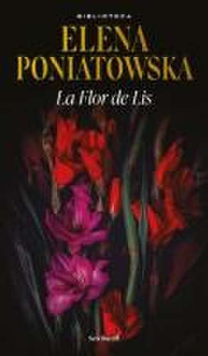 La Flor de Lis de Elena Poniatowska