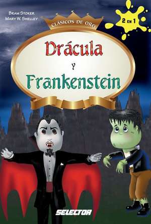 Dracula y Frankenstein de Bram Y Shelly Mary Stoker