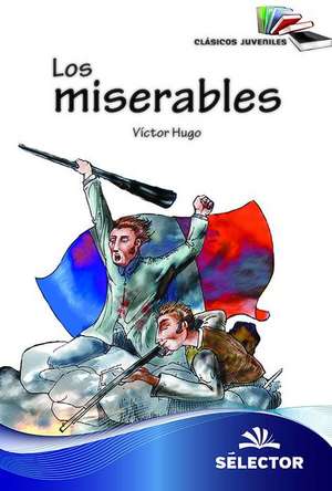 Miserables, Los de Victor Hugo