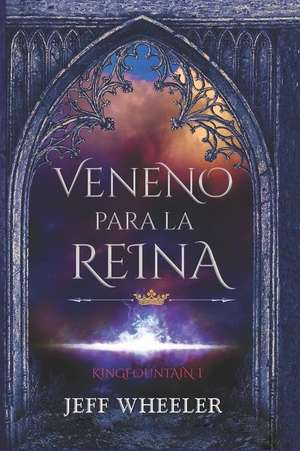 Veneno para la reina de Jeff Wheeler