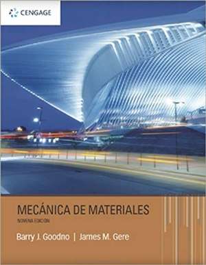 MECANICA DE MATERIALES de GOODNO GERE