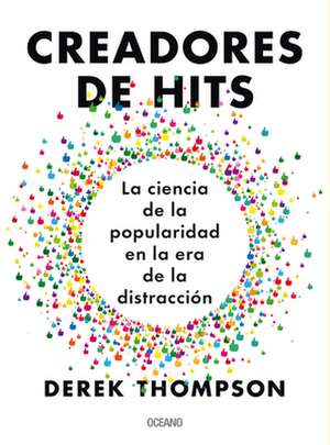 Creadores de Hits de Derek Thompson