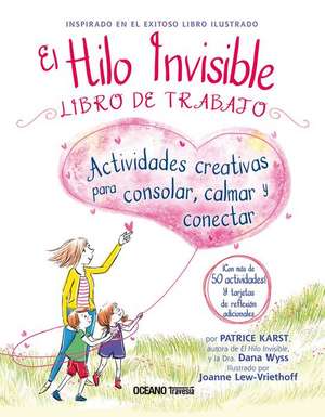 El Hilo Invisible. Libro de Trabajo de Joanne Lew-Vriethoff