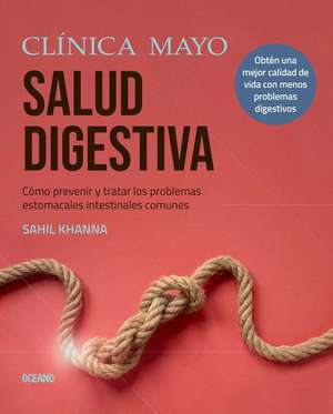 Clínica Mayo. Salud Digestiva. de Sahil Khanna