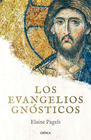 Los Evangelios Gnósticos de Elaine Pagels