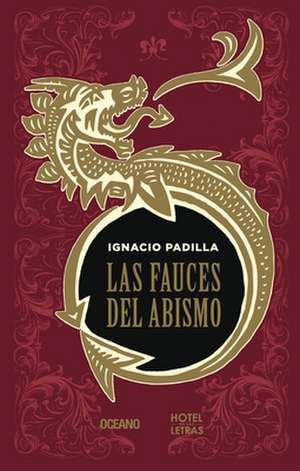 Las Fauces del Abismo de Ignacio Padilla