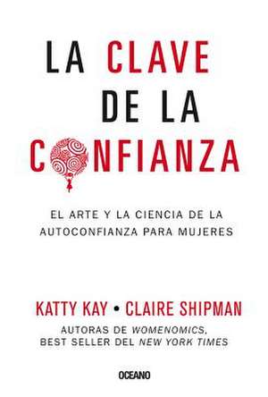 La Clave de la Confianza de Katty Kay