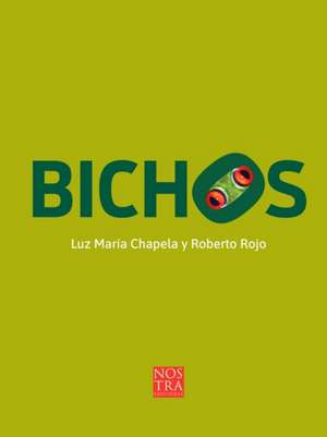 Bichos de Roberto Rojo
