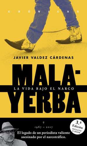 Malayerba de Javier Valdez Cardenas