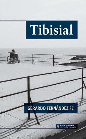 Tibisial de Gerardo Fernández Fe