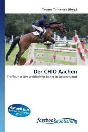 Der CHIO Aachen de Yvonne Tomansek