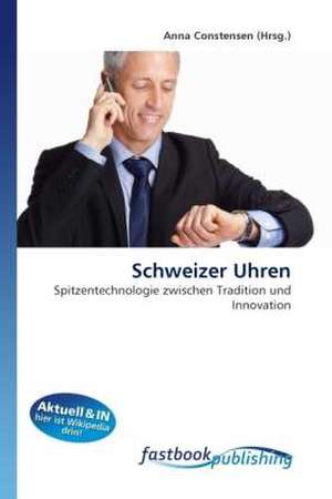 Schweizer Uhren de Anna Constensen