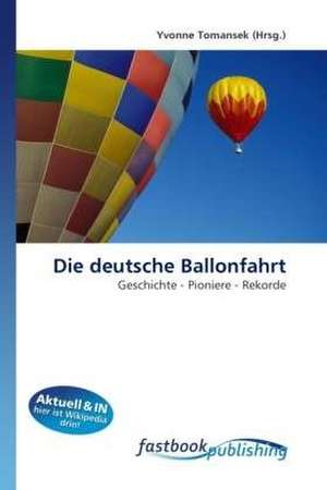 Die deutsche Ballonfahrt de Yvonne Tomansek