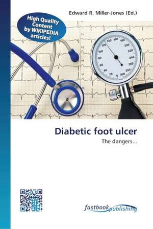 Diabetic foot ulcer de Edward R Miller-Jones