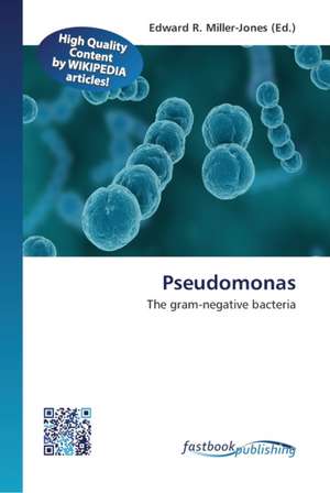 Pseudomonas de Edward R Miller-Jones