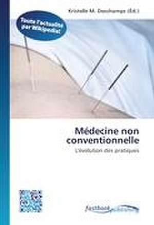 Médecine non conventionnelle de Kristelle M DesChamps