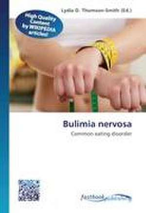 Bulimia nervosa de Lydia D Thomson-Smith