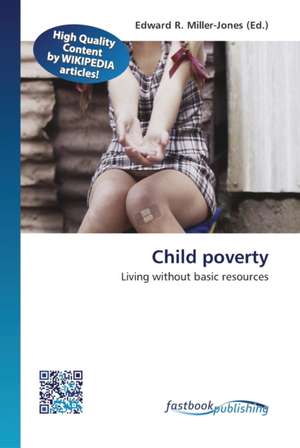 Child poverty de Edward R Miller-Jones