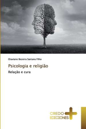 Psicologia e religião de Otaviano Bezerra Santana Filho