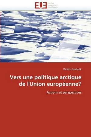 Vers Une Politique Arctique de L'Union Europeenne?: Uma Analise Semiotica E Seu Legado Na Cultura Do Videoclipe. de Dimitri Desbeek