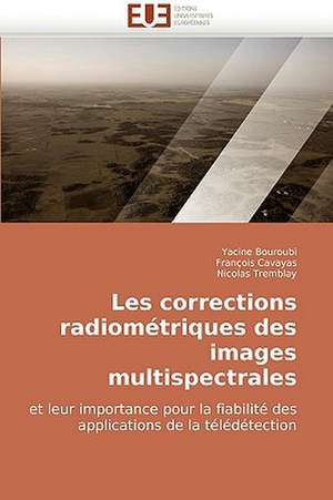 Les Corrections Radiometriques Des Images Multispectrales: Uma Analise Semiotica E Seu Legado Na Cultura Do Videoclipe. de Yacine Bouroubi