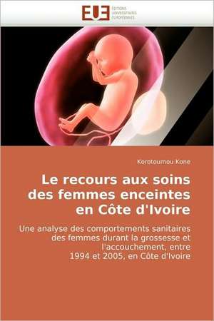 Le Recours Aux Soins Des Femmes Enceintes En Cote D'Ivoire: Uma Analise Semiotica E Seu Legado Na Cultura Do Videoclipe. de Korotoumou Kone