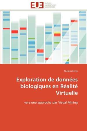 Exploration de Donnees Biologiques En Realite Virtuelle