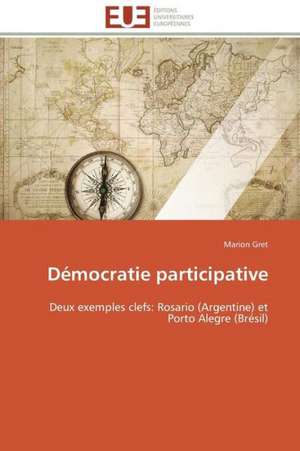 Democratie Participative: Apports de La Microscopie Electronique de Marion Gret