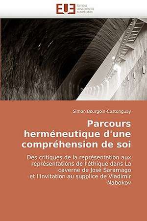 Parcours herméneutique d'une compréhension de soi de Simon Bourgoin-Castonguay