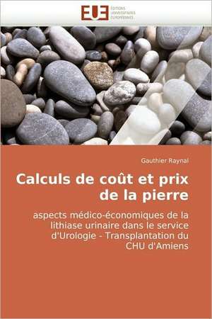 Calculs de coût et prix de la pierre de Gauthier Raynal